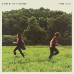 Cover of Paper Wings' 'Listen to the World Spin.'